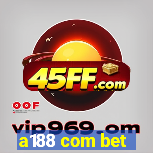a188 com bet